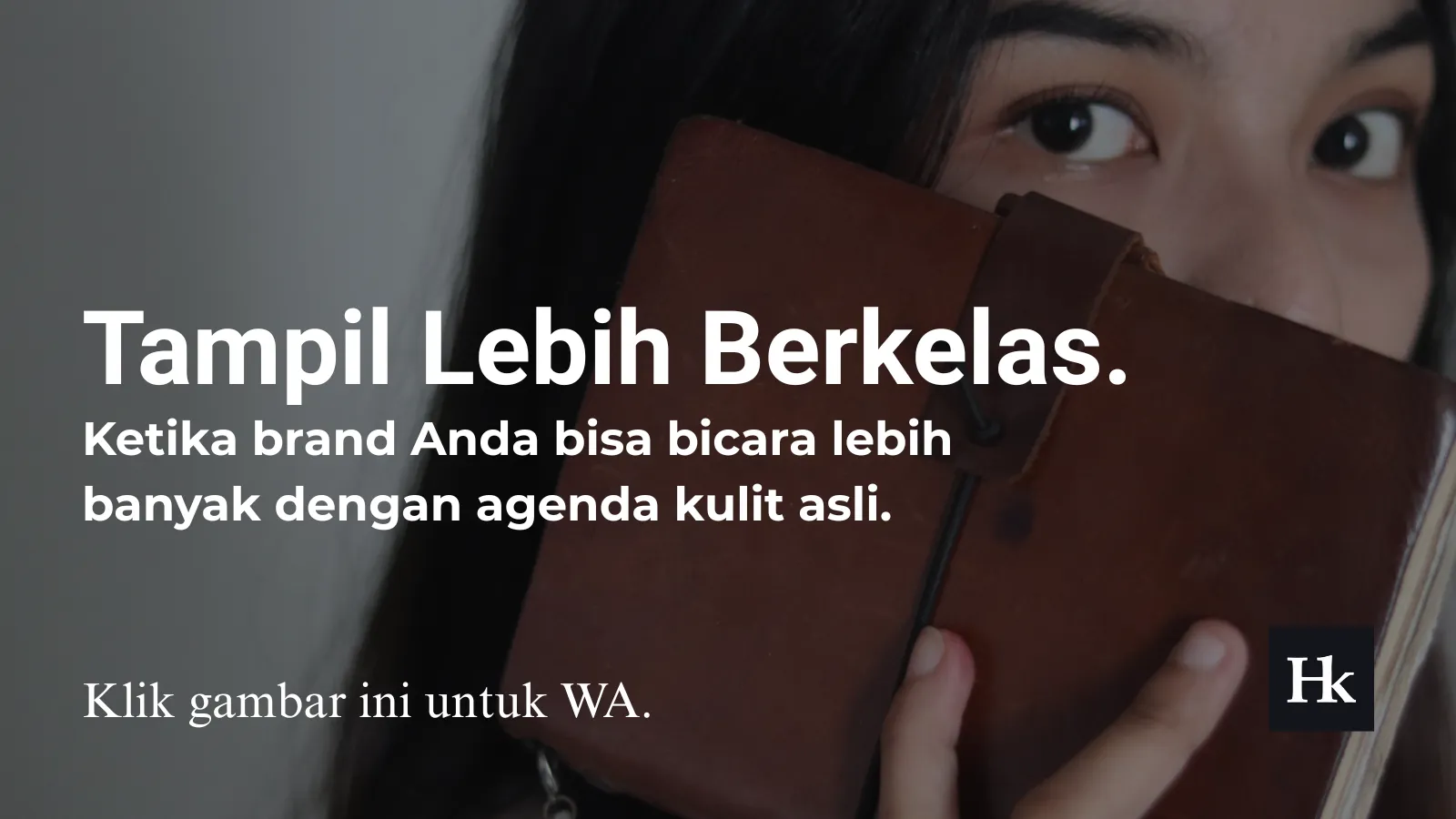 Tampil Lebih Berkelas dengan Agenda Kulit Asli Hibrkraft - Konsultasi Sekarang